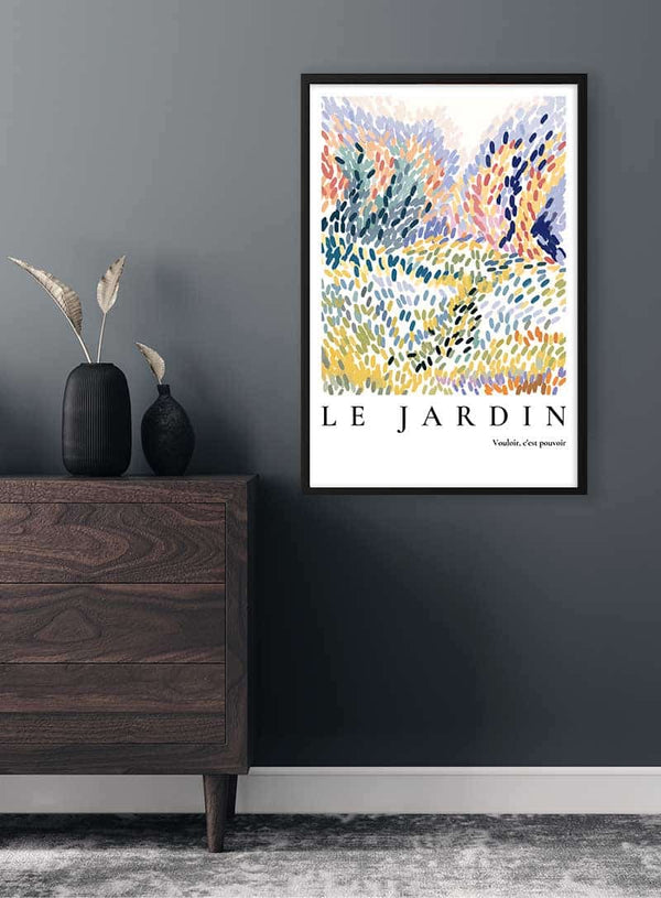 Le Jardin - Vouloir, c'est pouvoir Plakat