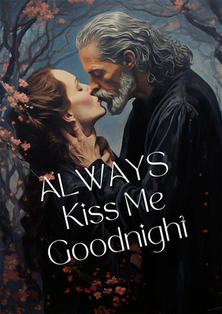 Romantic couple sharing a kiss at night with Always Kiss Me Goodnight - David Wolf book title overlaid.